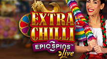 Extra Chilli Epic Spins live show - Evolution