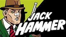Slotul Jack Hammer de la NetEnt